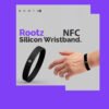 nfc wristband nfc Rootz Re-programmable NFC Silicon Wristband
